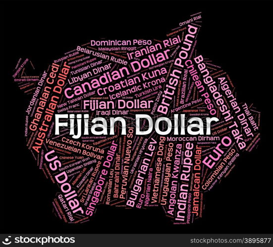 Fijian Dollar Representing Foreign Exchange And Word