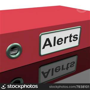 File Alerts Representing Organized Warning And Paperwork