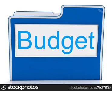 File Budget Showing Accounting Organized And Accountant