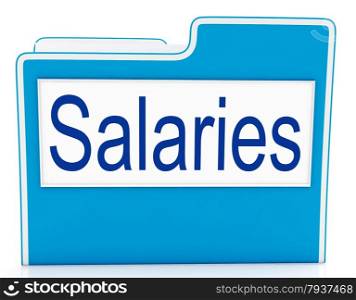 File Salaries Representing Folders Business And Administration