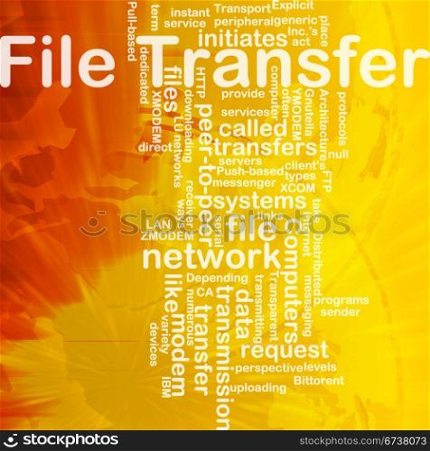 File transfer background concept. Background concept wordcloud illustration of file transfer international