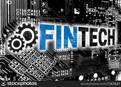 Fintech with circuit board concept background.. Fintech with circuit board concept background