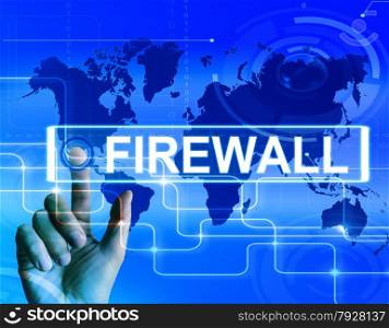 Firewall Map Displaying Internet Safety Security and Protection