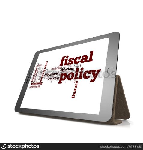 Fiscal policy word cloud on tablet image with hi-res rendered artwork that could be used for any graphic design.. Fiscal policy word cloud on tablet