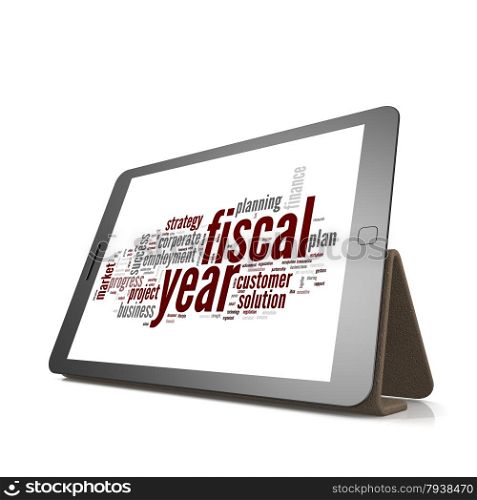 Fiscal year word cloud on tablet image with hi-res rendered artwork that could be used for any graphic design.. Fiscal year word cloud on tablet