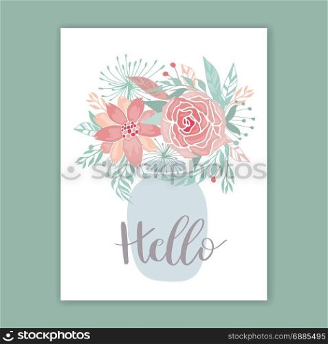 Floral background. Glass jar. Floral fantasy background. Glass mason jar with abstarct rose and peony flowers and text Hello