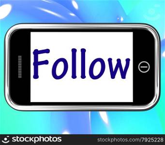 . Follow Smartphone Meaning Following On Social Media For Updates