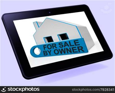 For Sale By Owner House Tablet Meaning No Real Estate Agent