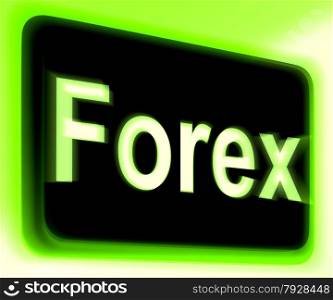 Forex Sign Showing Foreign Exchange Or Currency