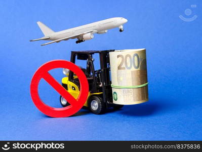 Forklift truck carries a big bundle of Euros and red symbol NO and airplane. Restrictions on the export of capital, Economic pressure and sanctions. destabilization of the exchange market.