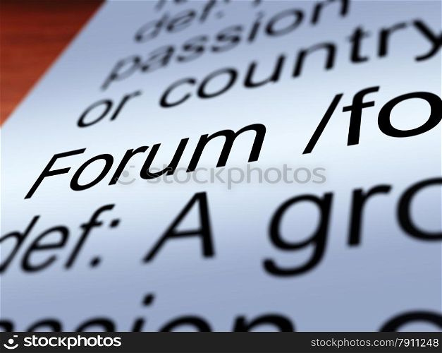 Forum Definition Closeup Showing Discussion And Networking. Forum Definition Closeup Shows A Place Or Online Arena For Discussion And Networking