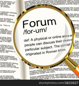 Forum Definition Magnifier Showing A Place Or Online Arena For Discussion And Networking. Forum Definition Magnifier Shows A Place Or Online Arena For Discussion And Networking