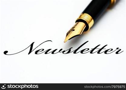 Fountain pen on newsletter