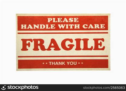 Fragile handle with care sign against white background.