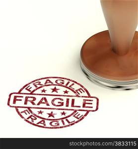 Fragile Stamp Shows Breakable Or Delicate Products For Delivery. Fragile Stamp Shows Breakable Products For Delivery