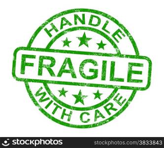 Fragile Stamp Shows Breakable Products. Fragile Handle With Care Stamp Showing Breakable Products