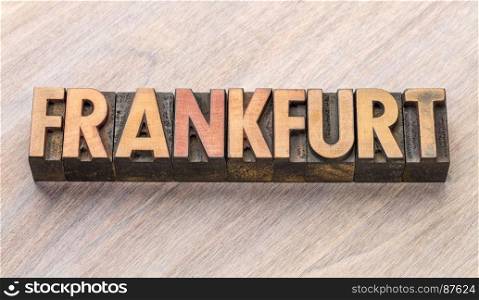 Frankfurt word abstract in vintage letterpress wood type