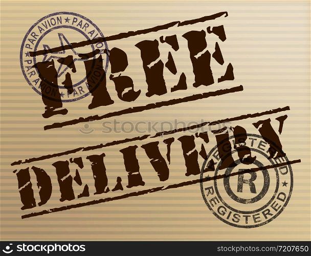 Free delivery of goods at no charge means nothing paid. Shipping price included in the selling amount - 3d illustration