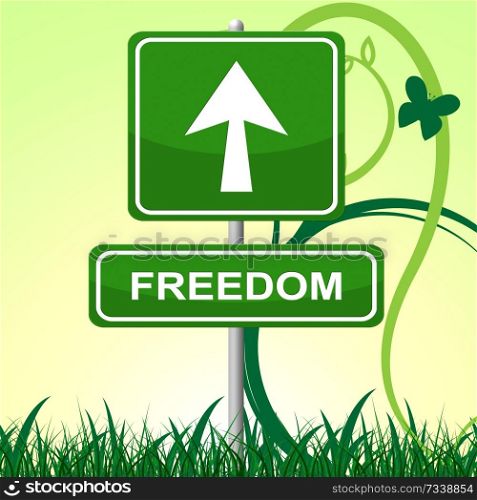 Freedom Sign Showing Get Away And Message