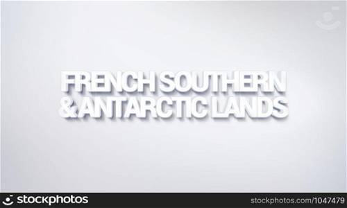 French Southern and Antarctic Lands, text design. calligraphy. Typography poster. Usable as Wallpaper background