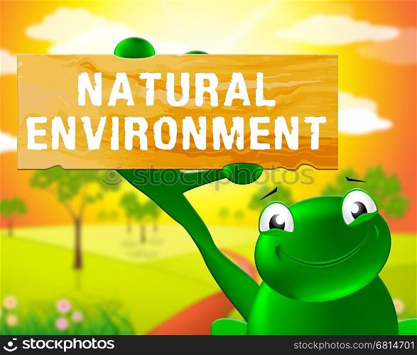 Frog With Natural Environment Sign Shows Nature 3d Illustration