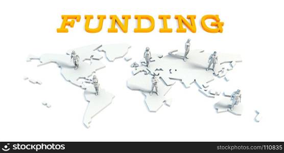 funding Concept with a Global Business Team. funding Concept with Business Team