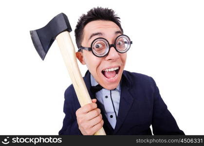 Funny businessman with axe on white