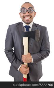 Funny businessman with axe on white