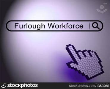Furloughed Or Downsized Employees Sent Home. Temporary Shutdown Causing Layoffs From Bad Economy Or Coronavirus - 3d Illustration