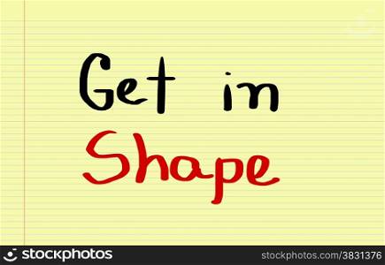 Get In Shape Concept