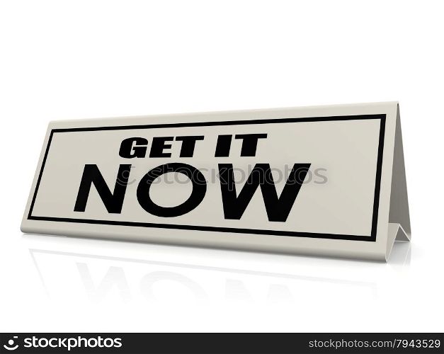 Get it now concept image with hi-res rendered artwork that could be used for any graphic design.. Get it now