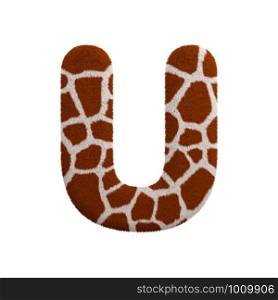 Giraffe letter U - Upper-case 3d Giraffe fur font isolated on white background. This alphabet is perfect for creative illustrations related but not limited to Safari, Wildlife, Africa...