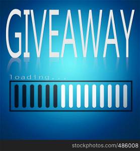 Giveaway word with blue loading bar, 3D rendering