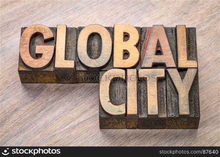 global city word abstract in vintage letterpress wood type