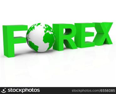 Globe Forex Representing Foreign Exchange And Globalise