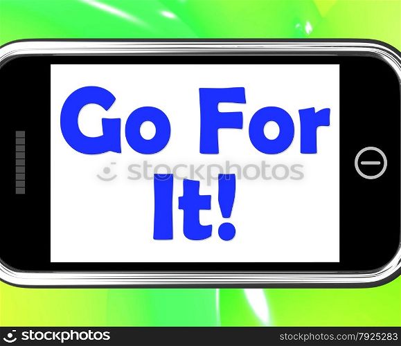 . Go For It On Phone Showing Take Action