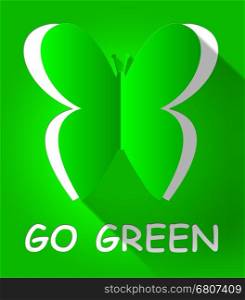 Go Green Butterfly Cutout Shows Ecology 3d Illustration