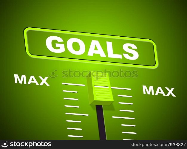 Goals Max Indicating Upper Limit And Targets