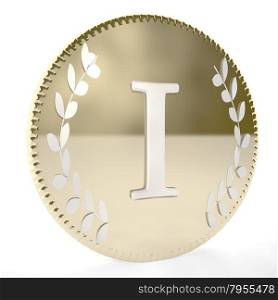 Golden coin with I letter and laurel leaves, white background, 3d render, square image