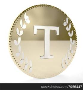 Golden coin with T letter and laurel leaves, white background, 3d render, square image