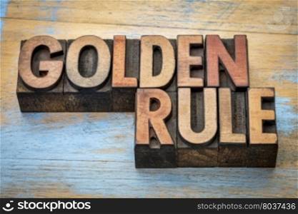 golden rule word abstract - text in vintage letterpress wood type printing blocks