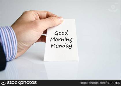 Good morning monday text concept isolated over white background