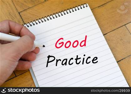 Good practice text concept write on notebook