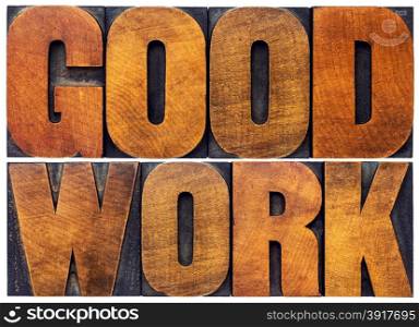 good work word abstract - isolated text in letterpress wood type