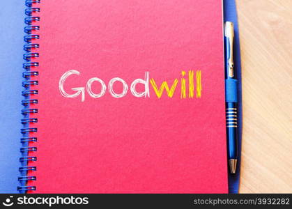 Goodwill text concept write on notebook