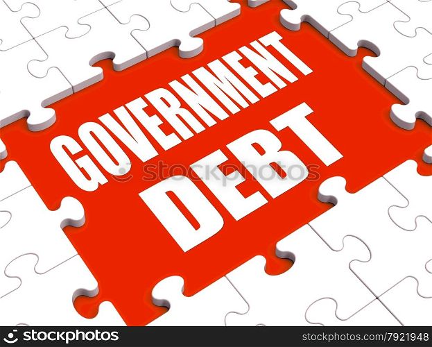 . Government Debt Puzzle Showing Nation Penniless And Bankrupt