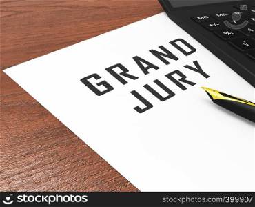 Grand Jury Court Document Shows Government Trials To Investigate Injustice 3d Illustration. Courtroom Inquiry And Legal Litigation