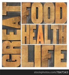 great food, health and life - healthy eating and lifestyle concept - isolated word abstract in letterpress wood type