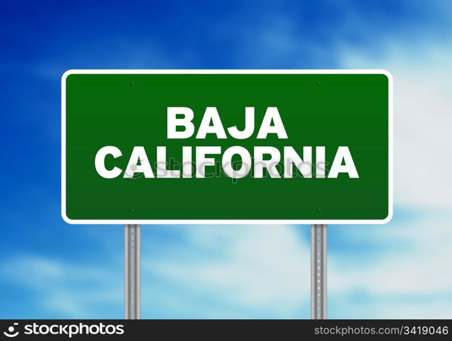 Green Baja California, Mexico highway sign on Cloud Background.