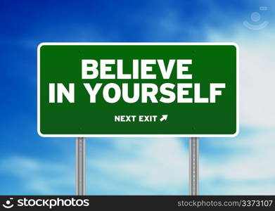 Green Believe in yourself highway sign on Cloud Background.